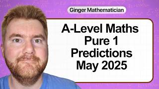 A Level Maths Paper 1 Predictions February May 2025
