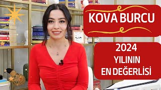 KOVA BURCU / 2024 YILININ EN DEĞERLİSİ /