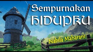 Lirik Sempurnakan Hidupku  Nabila Maharani