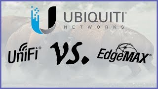 Ubiquiti: Unifi vs EdgeMax