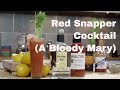 🔞 Red Snapper Cocktail || How To Make A Bloody Mary