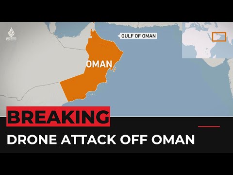 Oil tanker hit by armed drone off coast of Oman: Official