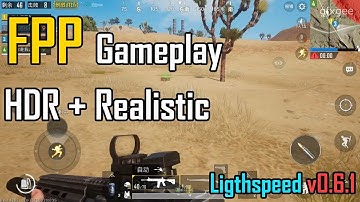 PUBG Mobile FPP + HDR and Realisctic Graphics Lightspeed 0.6.1