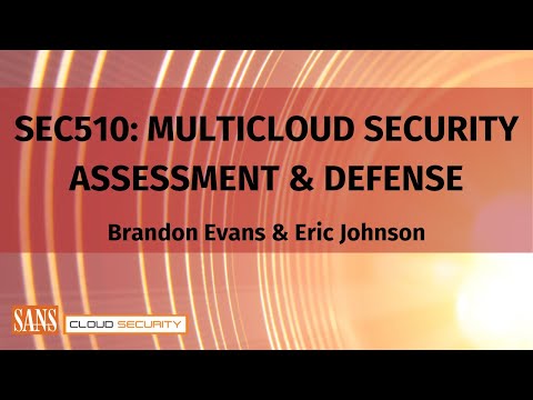 SEC510  Multicloud Security Assessment and Defense