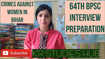 64th BPSC INTERVIEW PREPARATION ....topic -rising  crime against women ,it