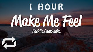 [1 HOUR 🕐 ] Sachila Chathnuka - Make Me Feel (Lyrics)