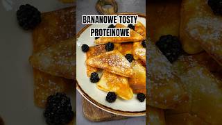 Bananowe Tosty Proteinowe