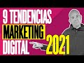 9 TENDENCIAS DE MARKETING DIGITAL 2021 | Cómo Hacer que tu Negocio Online Sea Mejor en 2021