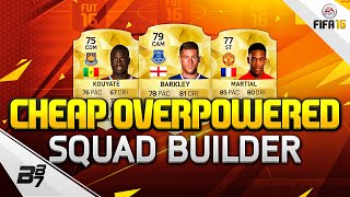 FIFA 16 | CHEAP OVERPOWERED BPL SQUAD BUILDER