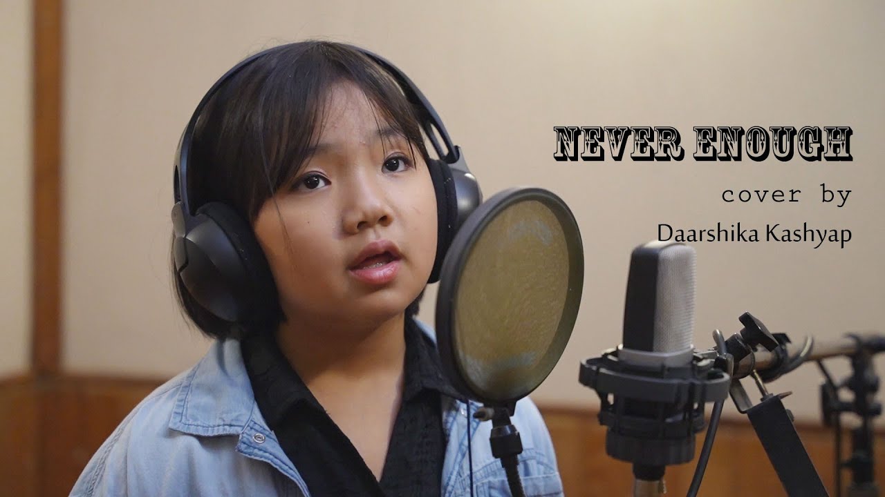 Never Enough | The Greatest Showman | Daarshika Kashyap ( Diyu)