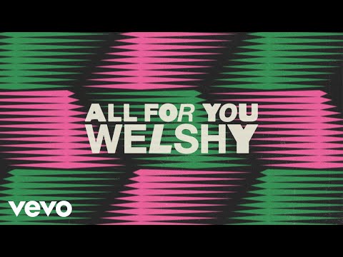 Welshy - All for You (Audio)