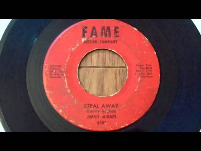 Jimmy Hughes - Steal Away 45 rpm!