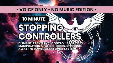 1.5 • Stop Controllers External Manipulation • Reclaim Your Sovereign Control • NO Music