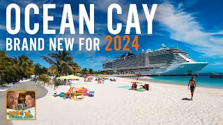 Ocean Cay New Improvements for 2024