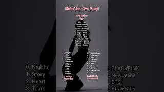 Make Your Own Song!