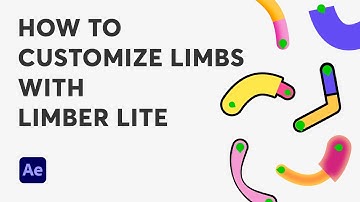 How to customize limbs with Limber Lite