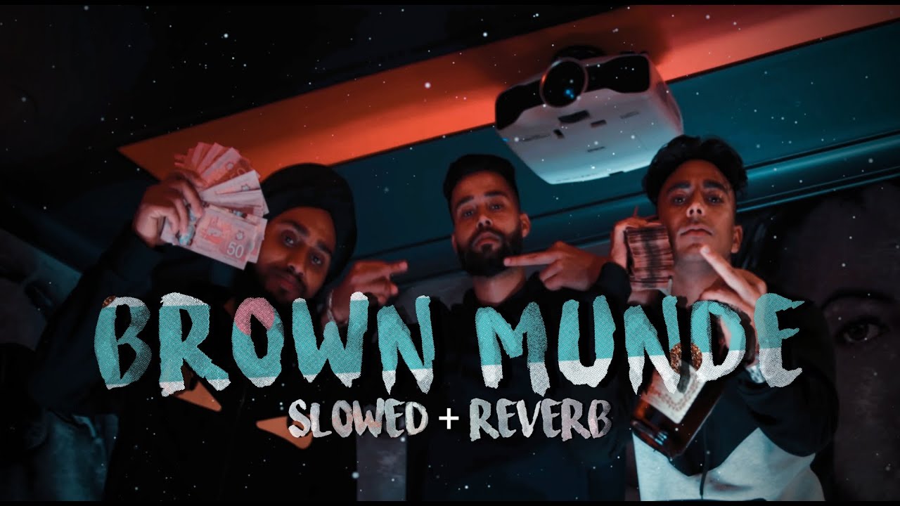 Brown Munde  (Slowed + Reverb)⚡️