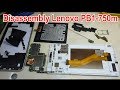 Disassembly  Lenovo Phab PB1 750m