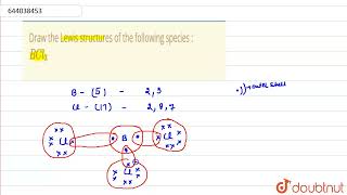Draw the Lewis structures of the following species : BCl_3 | 11 | CHEMICAL BONDING AND MOLECULAR... Bcl3 Lewis Structure