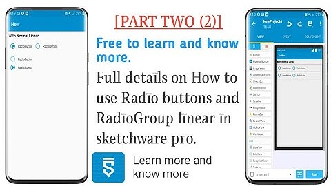 [Part 2] Full details on How to use Radio buttons and RadioGroup linear in sketchware pro.