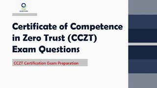 Certificate of Competence in Zero Trust (CCZT) Exam Questions