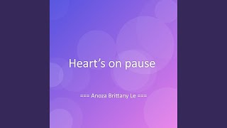 Heart’s on pause