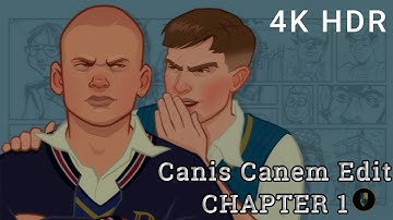 Bully-Canis Canem Edit [Chapter 1] Ps5 Let