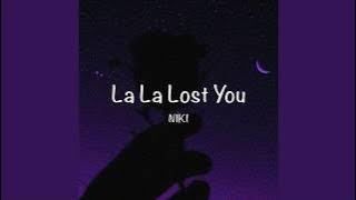 / La La Lost You - NIKI (Lyrics) /