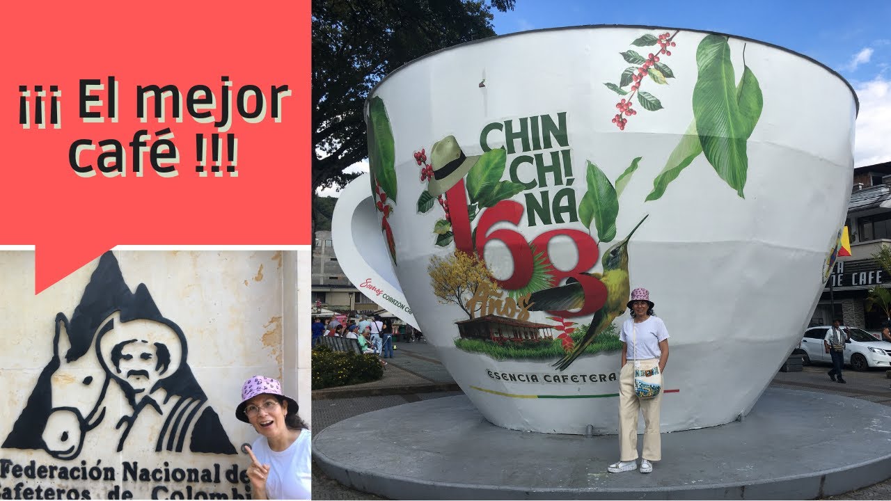 Visitamos Chinchiná Caldas ¡¡¡ Bueno, Bonito y Barato!!!