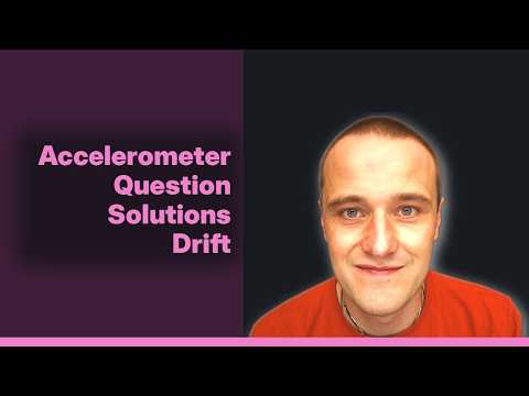 Accelerometer Drift?