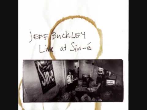 Jeff Buckley - The Way Young Lovers Do(Live At Sin...