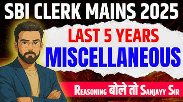 Last 5 Years Miscellaneous | SBI Clerk Mains 2025 | Miscellaneous Reasoning One Shot