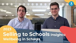 Selling to Schools Insights: Wellbeing in Schools