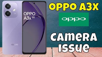 Oppo A3x How to fix Camera Problem || Camera Not working || Camera issue #new