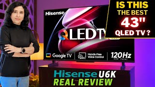 Hisense U6K Unboxing & Review | Is This The Best 43 QLED TV 2023