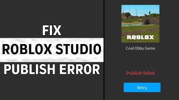 How to Fix Roblox Studio Publish Failed Error on PC | Publish Failed in Roblox Studio