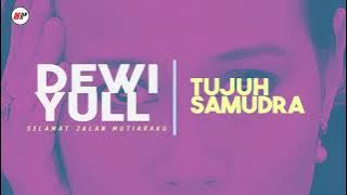 Dewi Yull - Tujuh Samudra (Official Audio)