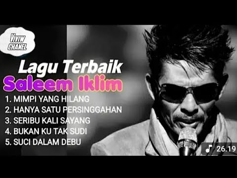 LAGU SALEM IKLIM TERBAIK II MIMPI YANG HILANG