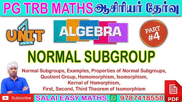 PG TRB MATHS | UNIT 1 - ALGEBRA | PART 4 - NORMAL SUBGROUP | DETAILED EXPLANATIONS | PROBLEMS