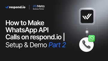 WhatsApp Business Calling API Is Here: How to Make WhatsApp API Calls on respond.io Part 2
