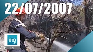 8 p.m., July 22, 2007 - Major fire in the south of France | INA Archive