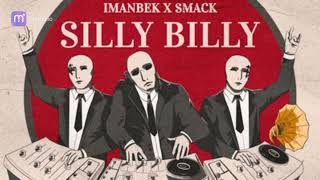 Imanbek feat. Smack - Silly Billy