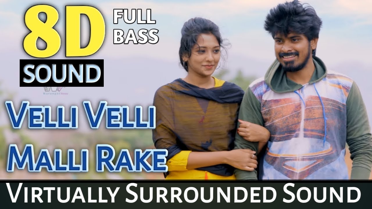 Velli Velli Malli Rake 8D Surrounded Hard Bass Song  Use Headphones For Amazing Experience