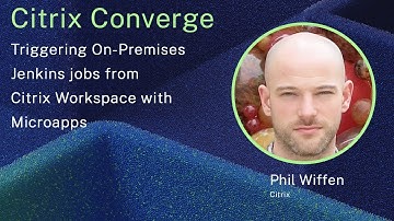 Triggering On-Premises Jenkins jobs from Citrix Workspace with Microapps