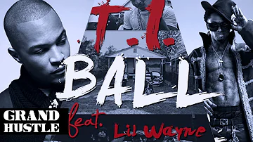 T.I. - Ball ft. Lil Wayne [Official Video]