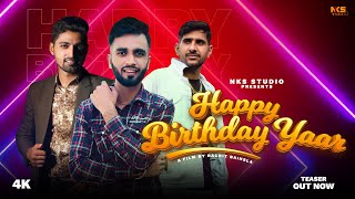 Happy Birthday Yaar(Teaser) || Janam Din Aya Yaar Ka|| Nitin Sharma Ft. Mukul Gill || Mahesh Nagar