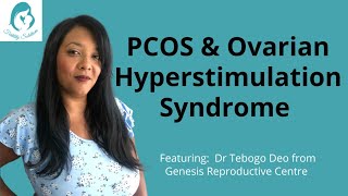 PCOS and Ovarian Hyperstimulation Syndrome