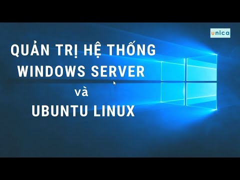 Giới thiệu khóa học Quản trị hệ thống WINDOWS SERVER và LINUX