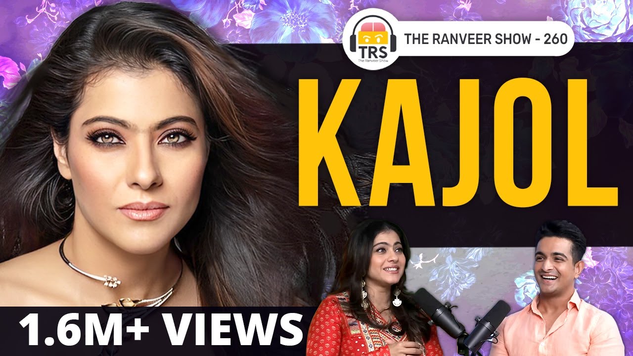 Film Actor Kajol Xx Video - Actor Kajol - Funny & Unfiltered Like Never Before | The Ranveer Show 260 -  YouTube