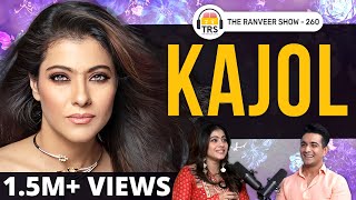 Actor Kajol - Funny Unfiltered Like Never Before The Ranveer Show 260